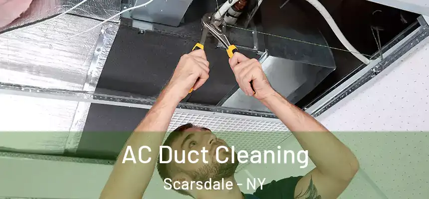  AC Duct Cleaning Scarsdale - NY